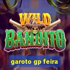 garoto gp feira